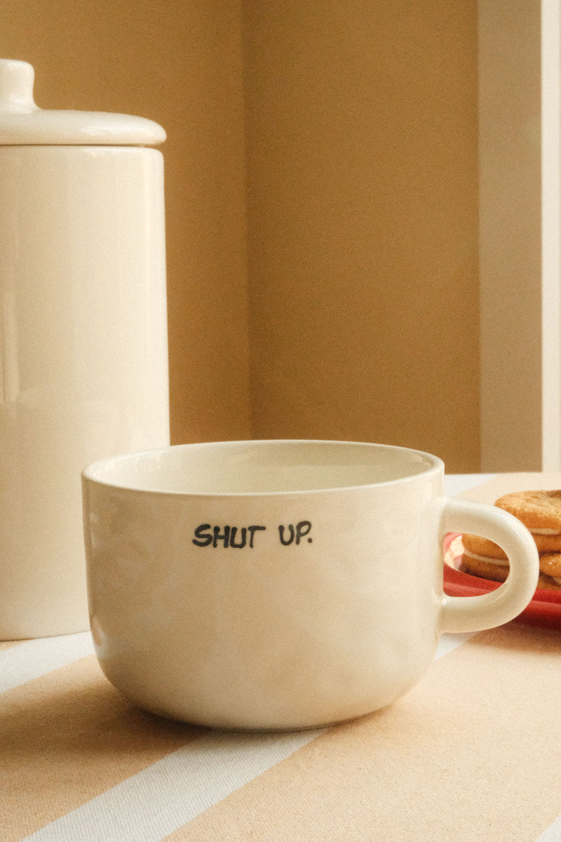 Shut Up Cappuccino Mug