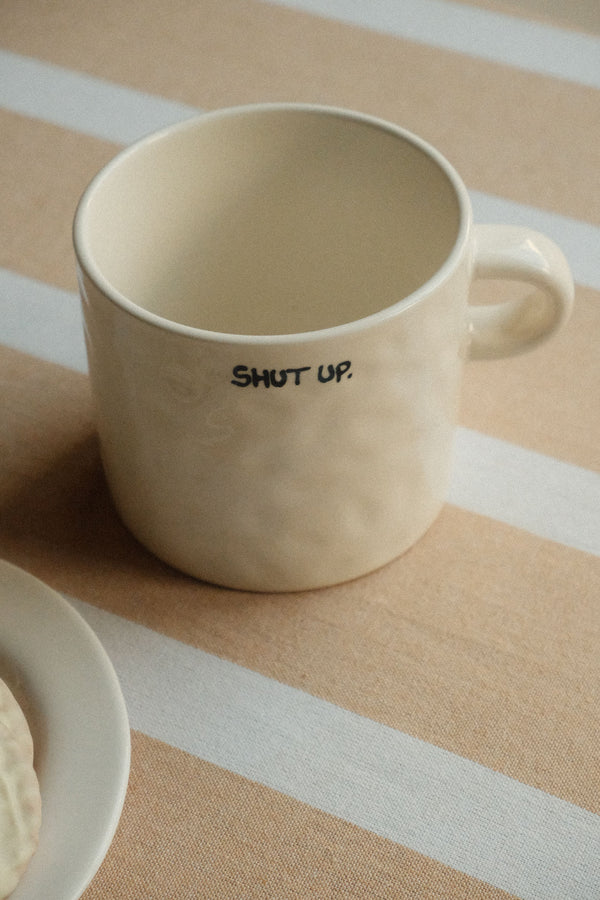 Shutup Tea Mug